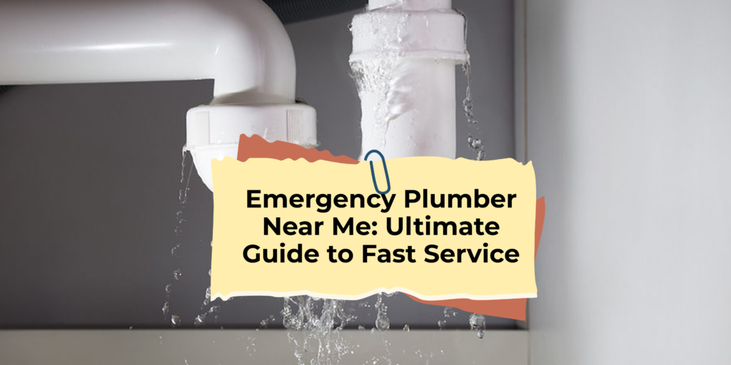 emergency plumber near me