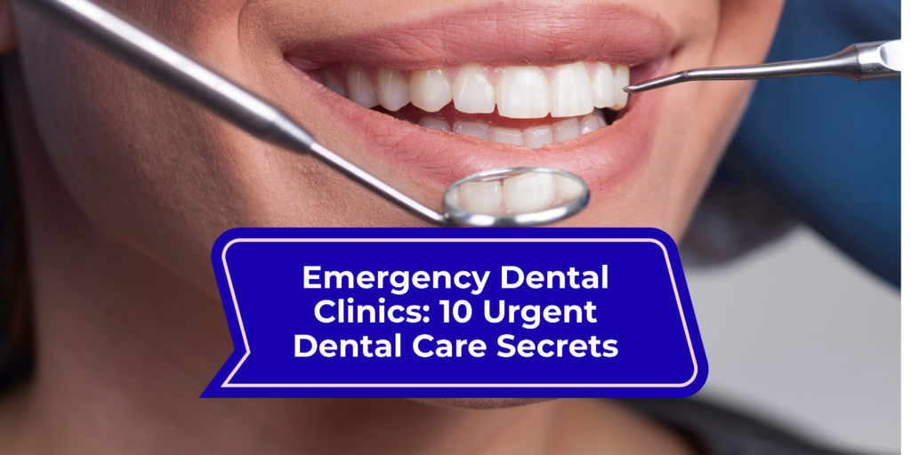 emergency dental clinics