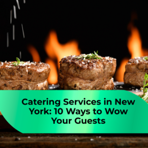 Catering Services in New York,