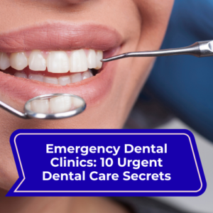 emergency dental clinics